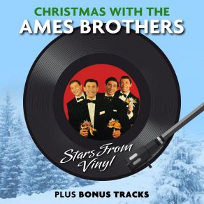 Download track It Came Upon A Midnight Clear The Ames Brothers