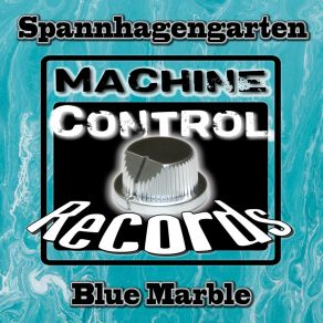 Download track Blue Marble (H-Robot Mix) Spannhagengarten