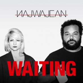 Download track Waiting Najwajean