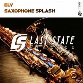 Download track Saxophone Splash (Extended Mix) ELV