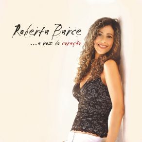 Download track A Voz Do Coração Roberta Barce