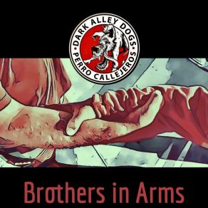 Download track Brothers In Arms Dark Alley Dogs