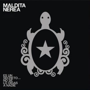 Download track El Secreto De Las Tortugas Maldita Nerea