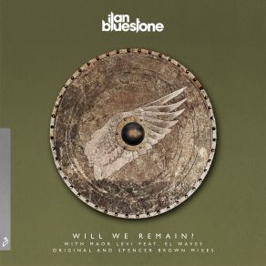 Download track Will We Remain? (Edit) Maor Levi, Ilan Bluestone, El Waves