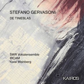 Download track DE TINIEBLAS (2019 / 2020) For Mixed Choir And Electronics: א - ALEF (Live) SWR Vokalensemble, Yuval Weinberg