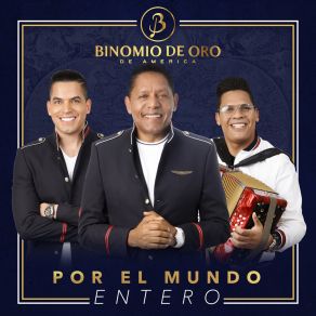 Download track La Sed Que Tengo Binomio De Oro De América