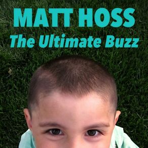 Download track The Ultimate Buzz Matt Hoss