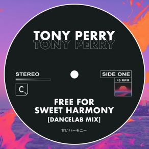 Download track Free For Sweet Harmony (Dancelab Mix - Extended Mix) Tony Perry