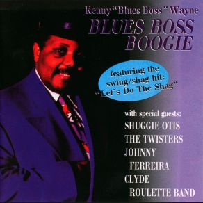 Download track Blues Boss Boogie Kenny 'Blues Boss' Wayne