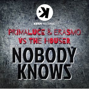 Download track Nobody Knows (Radio Edit) The Houser