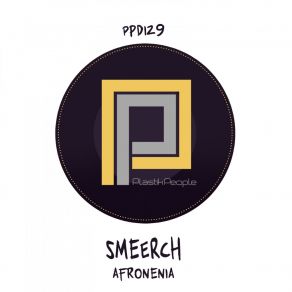 Download track Afronenia (Terrence Parker Remix) SmeerchTerrence Parker