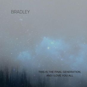 Download track Everything That Ever Happened Bradley