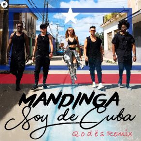 Download track Soy De Cuba (Q O D Ë S Remix) Mandinga