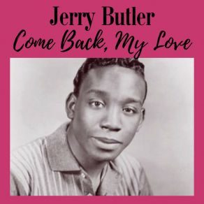 Download track Don't Take Your Love From Me Jerry Butler