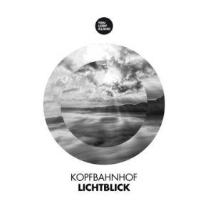 Download track Lichtblick Kopfbahnhof