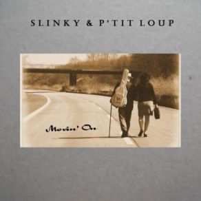 Download track You're A No Good Man Slinky, P'tit Loup