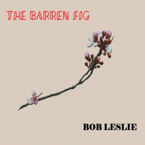 Download track Upon A Foreign Shore Bob Leslie