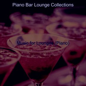 Download track Piano Jazz Soundtrack For Nights Out Bar Lounge Collections