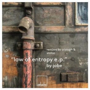 Download track Law Of Entropy (Cristoph Remix) Jobe