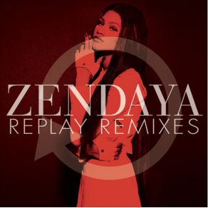 Download track Replay Zendaya