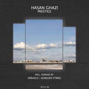 Download track Prestige (Verazlo Remix) Hasan GhaziVerazlo