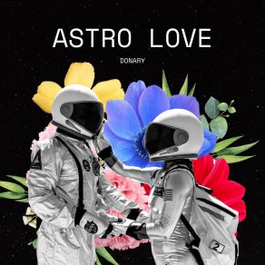 Download track Astro Love Donary