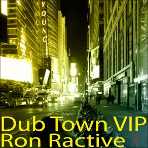 Download track Smart Fuse (Dub Town Vip) (Dub Town VIP) Ron Ractive