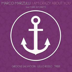 Download track I'm Crazy About You (Trier Remix) Marco Marzulli