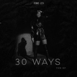 Download track 30 Ways Remmie-Jeen