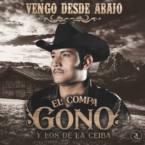 Download track De Aquí Pal Real El Compa Gono