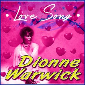 Download track Medley: You'll Never Get To Heaven, House Is Not A Home Dionne Warwick