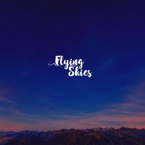 Download track Riding On A Dream Flying Skies