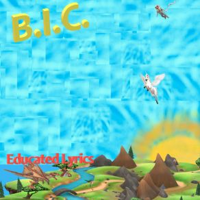 Download track Educated Lyrics Bic