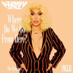 Download track Where Do We Go From Here? (Boy Pussy's Disco House Mix) Quanah StyleBoy Pussy