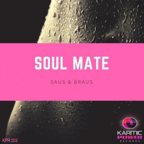 Download track Soul Mate Braus