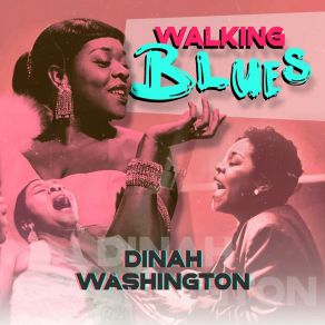 Download track Beggin' Mama Blues Dinah Washington