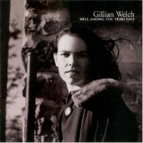 Download track Good Til Now Gillian Welch