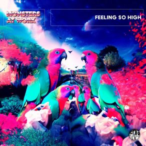 Download track Feeling So High (Tech Groove Mix) Monsters At Work