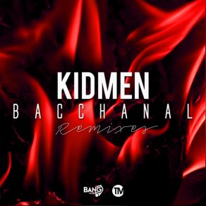 Download track Bacchanal (Casiraghi Remix) KidmenCasiraghi