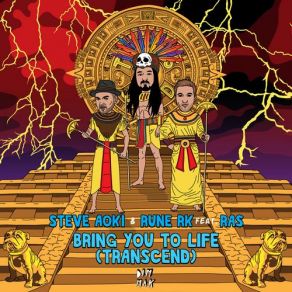 Download track Bring You To Life (Transcend) (Radio Edit) Rune Rk, Steve Aoki, Ras