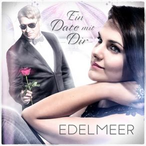 Download track Ein Date Mit Dir Edelmeer