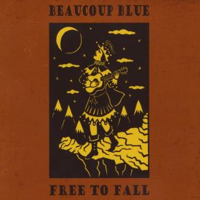 Download track Free To Fall Beaucoup Blue