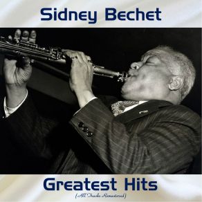 Download track If I Could Be With You (One Hour Tonight) (Remastered 2016) Sidney Bechet