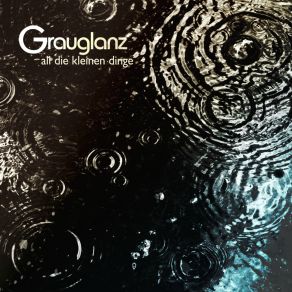 Download track Vergänglichkeit Grauglanz