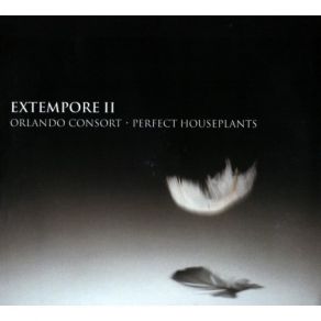 Download track 2. Introit Approach Orlando Consort, Perfect Houseplants