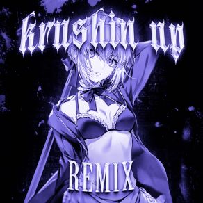 Download track Krushin Up (Remix) Młody RoseRemix