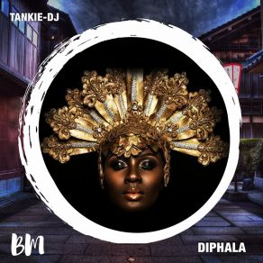 Download track Diphala Tankie-DJ