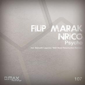 Download track Psycho (Original Mix) Filip Marak, N-Rico