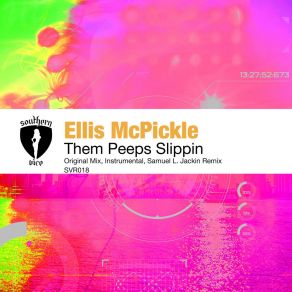 Download track Them Peeps Slippin (Instrumental) Ellis McPickleΟΡΓΑΝΙΚΟ