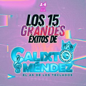 Download track San Felipe (En Vivo) Calixto Mendez El As De Los Teclados